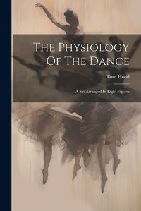 Cover image for The Physiology Of The Dance