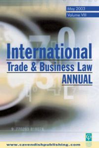 Cover image for International Trade and Business Law Review: Volume VIII