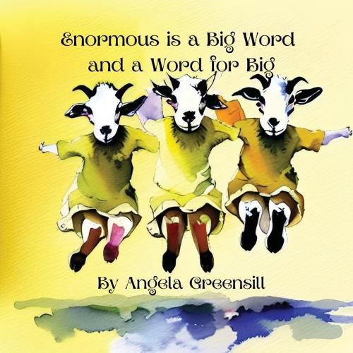 Cover image for Enormous is a Big Word and a Word for Big