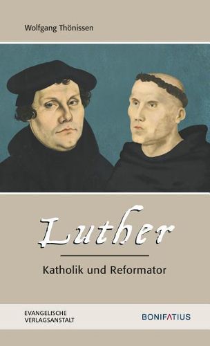 Cover image for Luther - Katholik Und Reformator