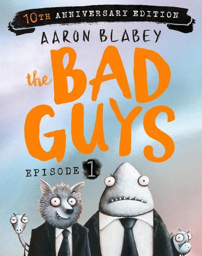 Cover image for The Bad Guys: Episode 1 (10th Anniversary Edition)