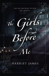 Cover image for The Girls Before Me