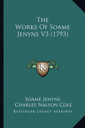 Cover image for The Works of Soame Jenyns V3 (1793)