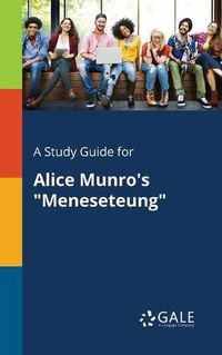 Cover image for A Study Guide for Alice Munro's Meneseteung
