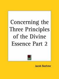 Cover image for Concerning the Three Principles of the Divine Essence