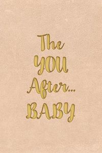 Cover image for The YOU After...BABY