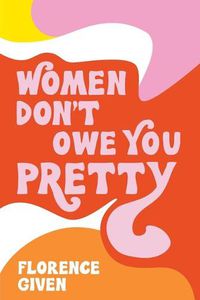 Cover image for Women Don't Owe You Pretty