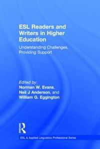 Cover image for ESL Readers and Writers in Higher Education: Understanding Challenges, Providing Support