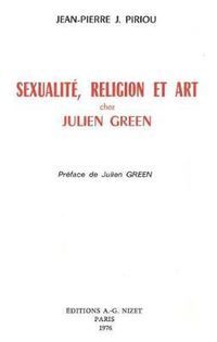 Cover image for Sexualite, Religion Et Art Chez Julien Green