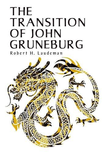 Cover image for The Transition of John Gruneburg