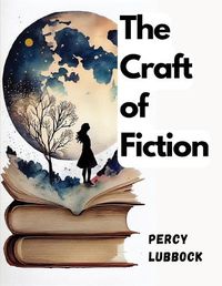 Cover image for The Craft of Fiction