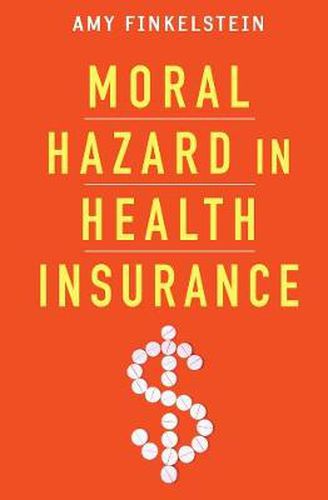 Cover image for Moral Hazard in Health Insurance