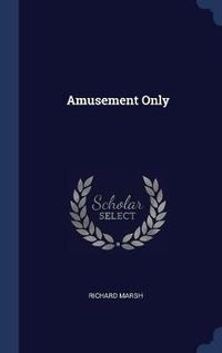 Cover image for Amusement Only