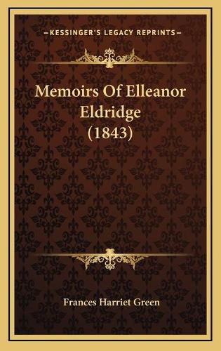 Cover image for Memoirs of Elleanor Eldridge (1843) Memoirs of Elleanor Eldridge (1843)