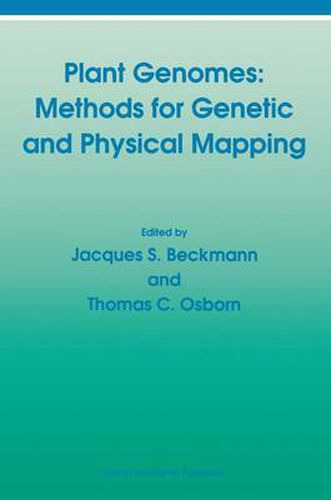 Cover image for Plant Genomes: Methods for Genetic and Physical Mapping