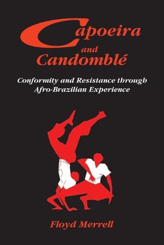 Cover image for Capoeira and Candomble: Conformity and Resistance Through Afro-Brazilian Experience