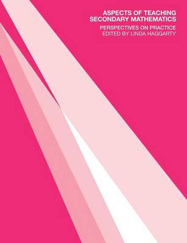 Cover image for Aspects of Teaching Secondary Mathematics: Perspectives on Practice