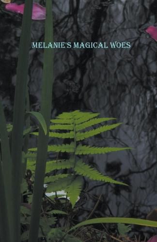 Cover image for Melanie's Magical Woes