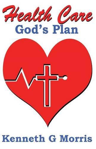 Cover image for Health Care; God's Plan