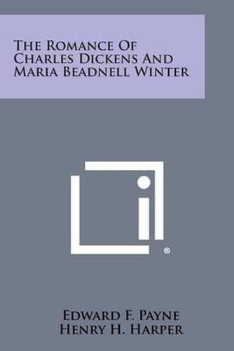 The Romance of Charles Dickens and Maria Beadnell Winter