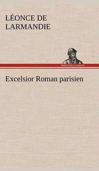 Cover image for Excelsior Roman parisien