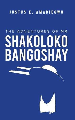Cover image for The Adventures of Mr Shakolokobangoshay
