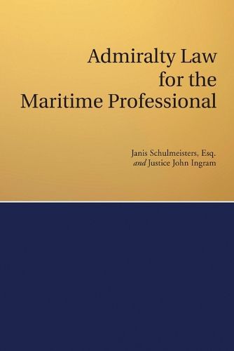 Cover image for Admiralty Law for the Maritime Professional