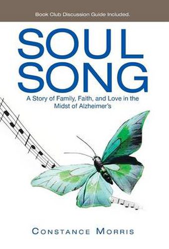 Cover image for Soul Song: A Story of Family, Faith, and Love in the Midst of Alzheimer's