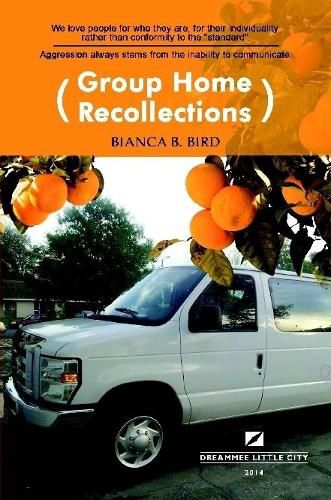 Group Home Recollections