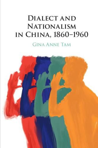 Cover image for Dialect and Nationalism in China, 1860-1960