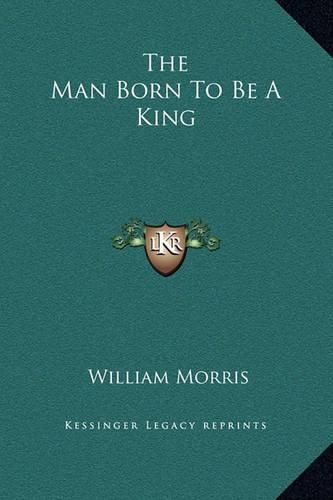 Cover image for The Man Born to Be a King