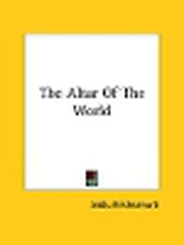 The Altar of the World