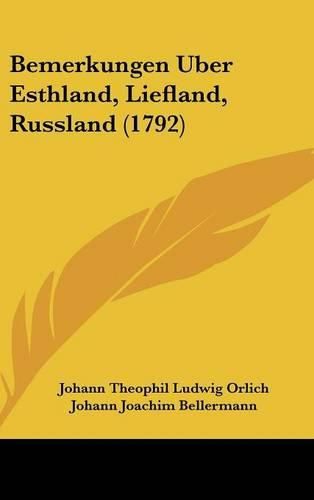 Cover image for Bemerkungen Uber Esthland, Liefland, Russland (1792)