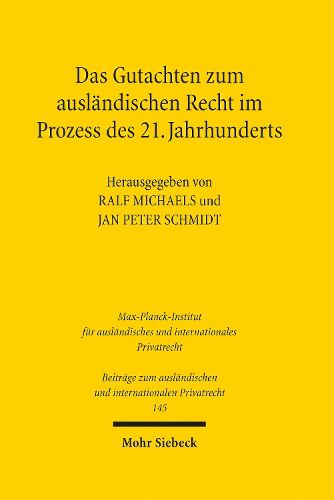 Cover image for Das Gutachten zum auslaendischen Recht im Prozess des 21. Jahrhunderts