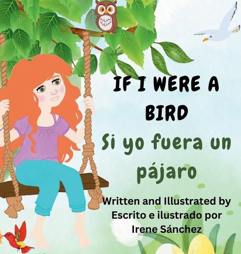 Cover image for If I Were a Bird / Si yo fuera un pajaro