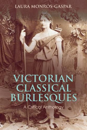 Cover image for Victorian Classical Burlesques: A Critical Anthology