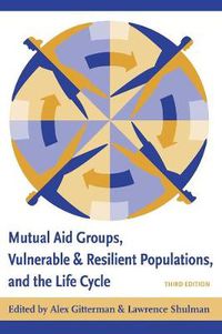 Cover image for Mutual Aid Groups, Vulnerable and Resilient Populations, and the Life Cycle