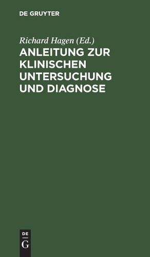 Cover image for Anleitung Zur Klinischen Untersuchung Und Diagnose: Ein Leitfaden Fur Angehende Kliniker