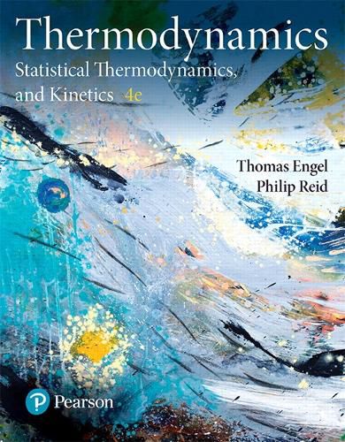 Cover image for Physical Chemistry: Thermodynamics, Statistical Thermodynamics, and Kinetics