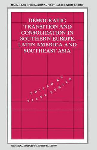 Cover image for Democratic Transition and Consolidation in Southern Europe, Latin America and Southeast Asia