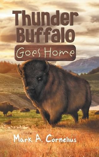 Cover image for Thunder Buffalo Goes Home