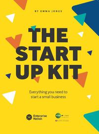 Cover image for The StartUp Kit: Everything you need to start a small business