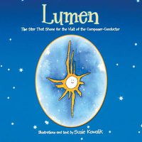 Cover image for Lumen: The Star That Shone for the Visit of the Composer-Conductor