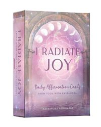 Cover image for I Radiate Joy: Daily Affirmation Cards from Yoga with Kassandra [Card Deck] (Mindful Meditation)