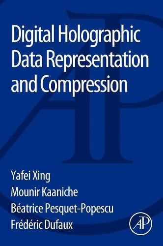 Cover image for Digital Holographic Data Representation and Compression