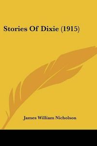 Cover image for Stories of Dixie (1915)