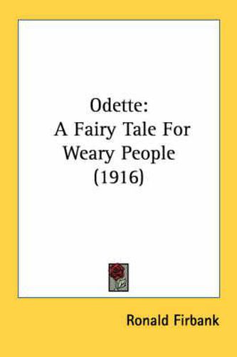 Odette: A Fairy Tale for Weary People (1916)