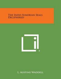 Cover image for The Indo-Sumerian Seals Deciphered