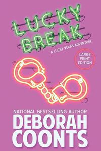 Cover image for Lucky Break: Large Print Edition