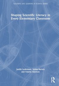 Cover image for Shaping Scientific Literacy in Every Elementary Classroom